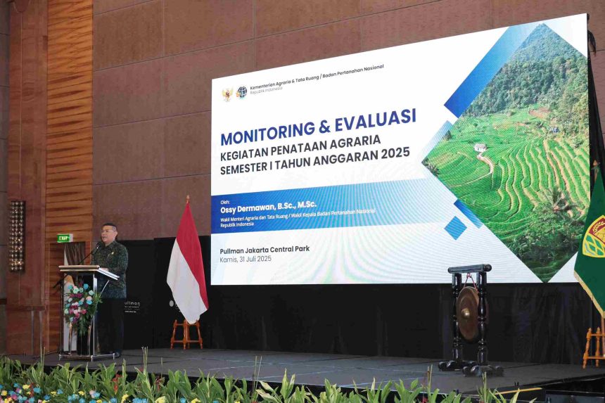 Buka Monev Penataan Agraria Semester I 2025, Wamen Ossy Tekankan Pentingnya Penataan Akses demi Peningkatan Taraf Hidup Masyarakat