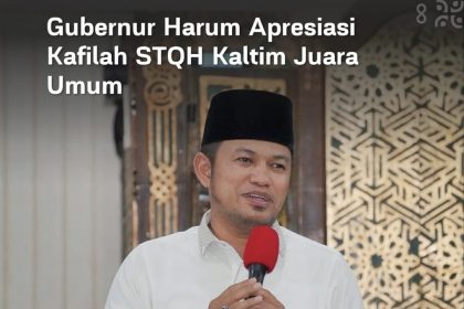 Kafilah Kaltim Juara Umum STQH Nasional di Kendari, Gubernur Harum Bangga dan Apresiasi Penuh