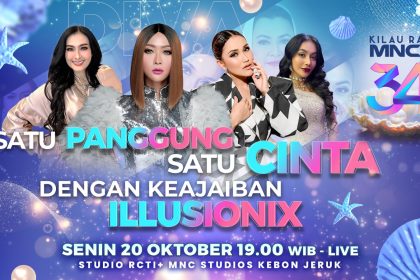 Rayakan Hari Ulang Tahun Ke-34, MNCTV Siap Memberikan Pertunjukan Spektakuler di Kilau Raya MNCTV