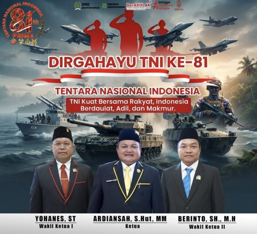 DPRD Kapuas Dorong Sinergi TNI, Pemda dan Rakyat Jadi Kekuatan Jaga Daerah