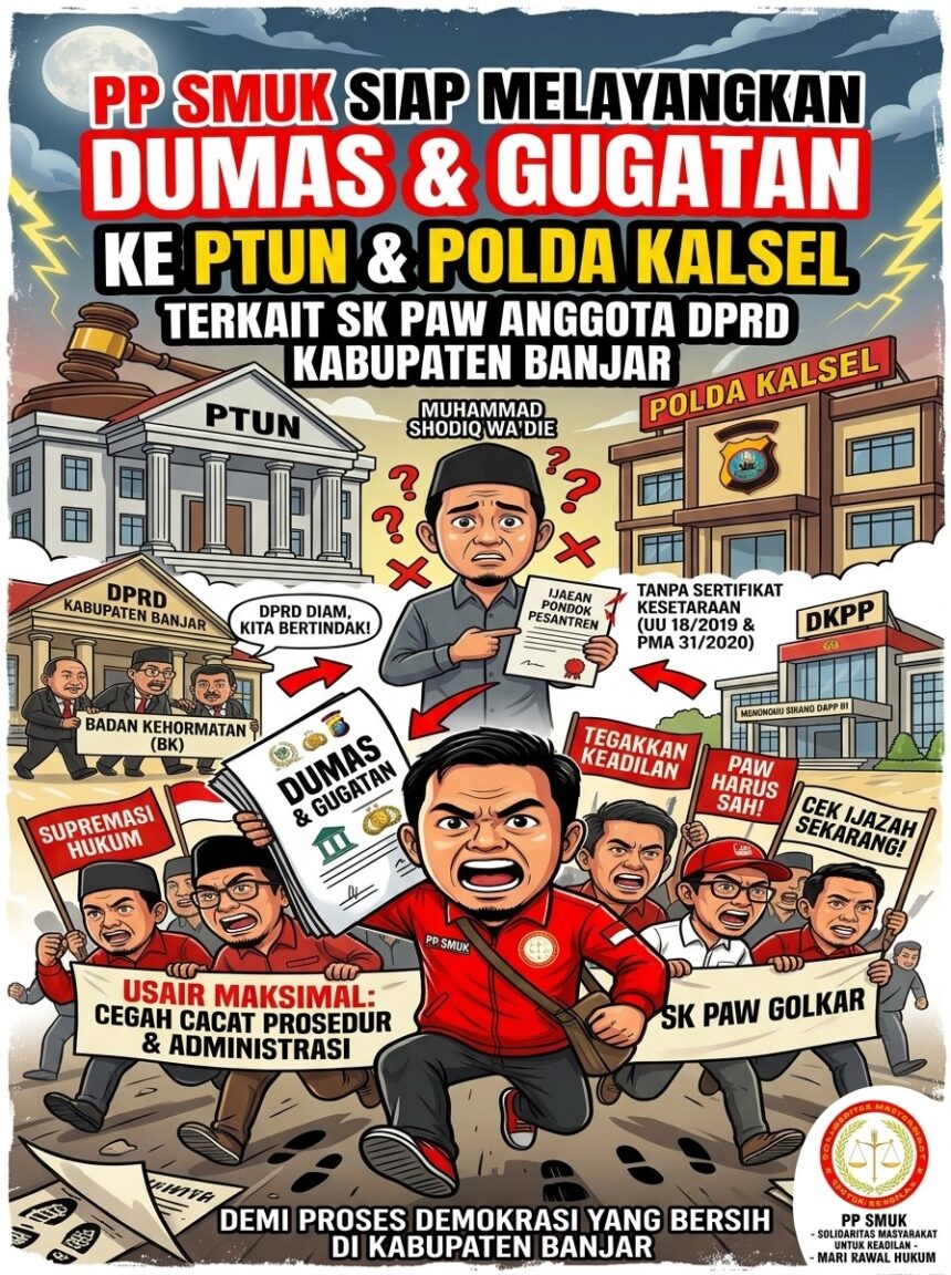 PP SMUK Siapkan Gugatan ke PTUN dan Laporan ke Polda Kalsel soal PAW DPRD Banjar